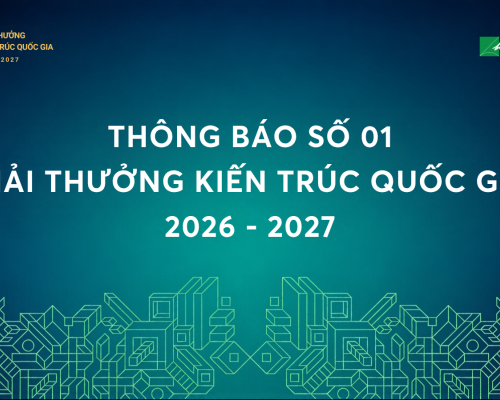 Thông báo số 01 về Giải thưởng Kiến trúc Quốc gia 2026 - 2027
